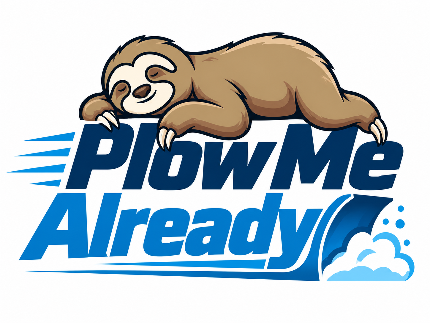 Plow Me Already! — sleeping sloth and snow plow logo